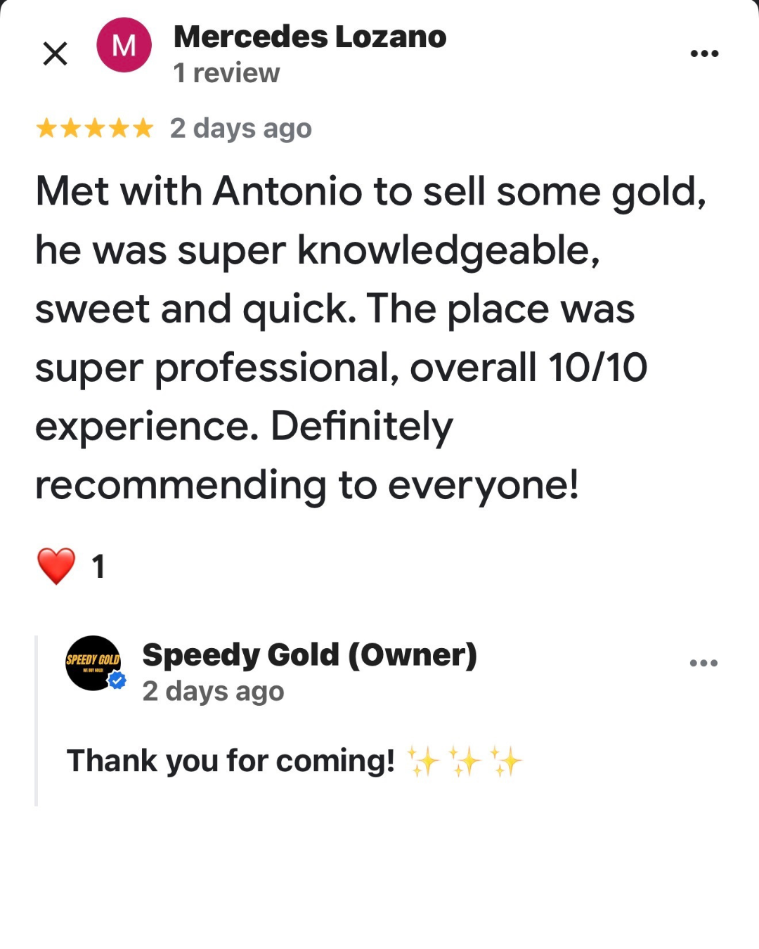 Customer review screenshot: Mercedes Lozano gives 5 stars to Speedy Gold, praising Antonio’s knowledge, friendly service, and a 10/10 experience with a recommendation to everyone, plus a heart emoji. The owner Speedy Gold replies, 'Thank you for coming!' with sparkle emojis.